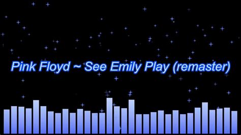 Pink Floyd ~ See Emily Play Remaster Youtube