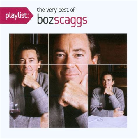 Best Buy Playlist The Very Best Of Boz Scaggs Cd