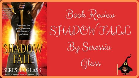 book review shadow fall shadowchaser 3 by seressia glass youtube