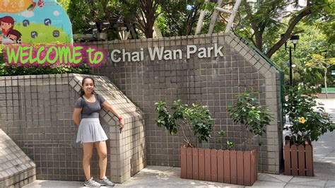 Explore Hong Kong Chai Wan Park Youtube