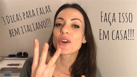 Dicas Para Falar Italiano Aprenda Mais F Cil O Italiano Youtube