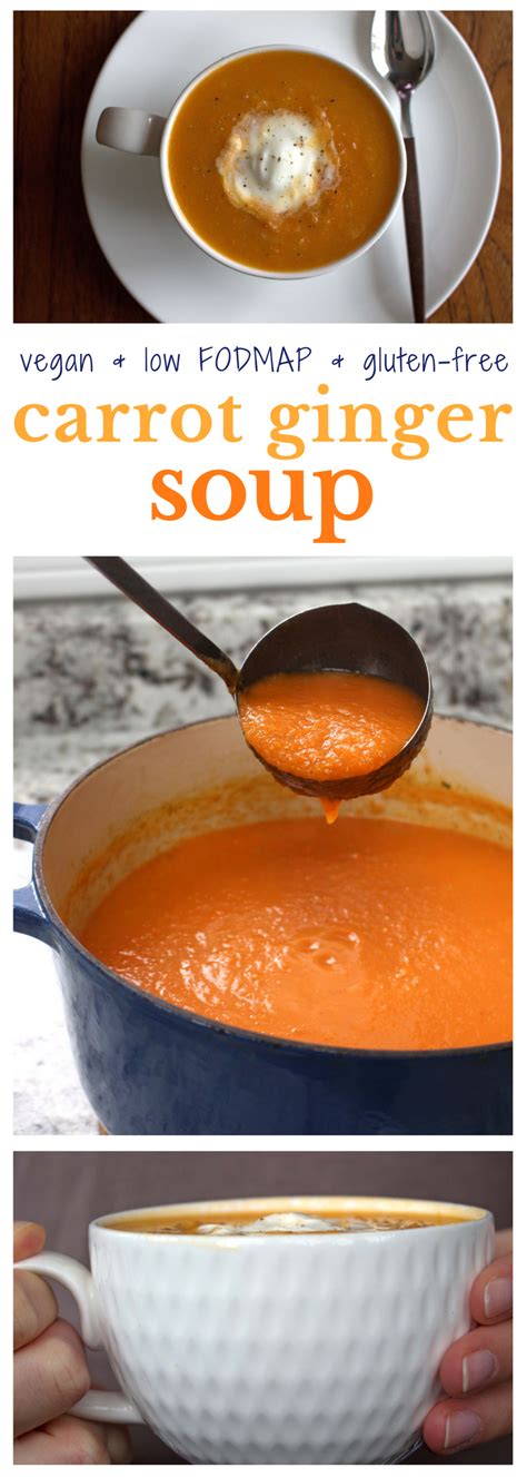 Vegan And Low Fodmap Carrot Ginger Soup Recipe Low Fodmap Diet