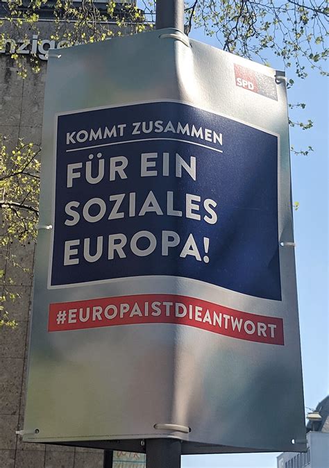 2019 (mmxix) was a common year starting on tuesday of the gregorian calendar, the 2019th year of the common era (ce) and anno domini (ad) designations, the 19th year of the 3rd millennium. Wahlplakate Europawahl 2019: Für ein soziales Europa (SPD ...