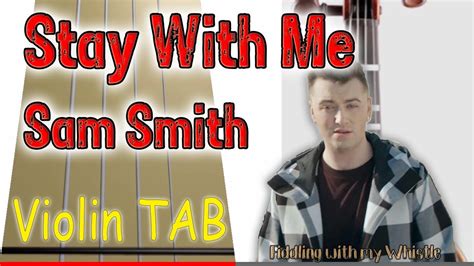 Stay With Me Sam Smith Violin Play Along Tab Tutorial Youtube