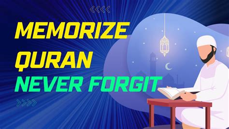How To Memorize The Quran And Never Forget It Kalimah