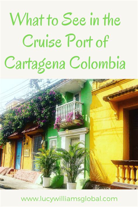 What To See In The Cruise Port Of Cartagena Colombia Things To See