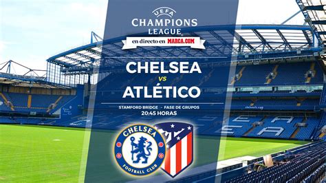 You are on page where you can compare teams chelsea vs atletico madrid before start the match. Champions League: Chelsea vs Atlético de Madrid: Los ...