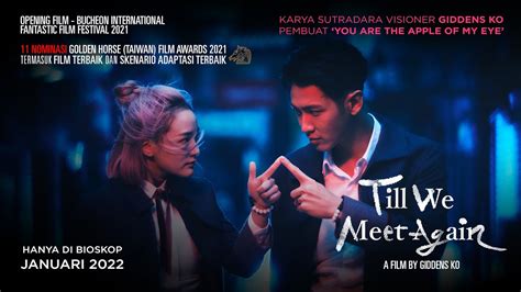Till We Meet Again Official Trailer Di Bioskop Januari Youtube