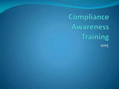 Ppt Compliance Awareness Training Powerpoint Presentation Free