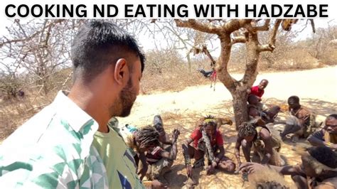 Hours With Hadzabe Tribe Cooking Nd Eating With Dangerous Tribe Of