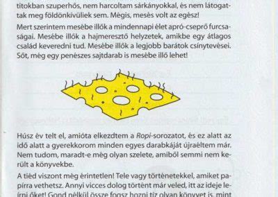 Nagyon jó poénok vannak benne, szinte sírva röhögtem rajtuk :) szerintem egyáltalán nem laposodott el, végig érdekes és igazán szórakoztató volt. Egy ropi naplója sajtos extra kiadás - Talaldki.hu gyerekkönyv webshop