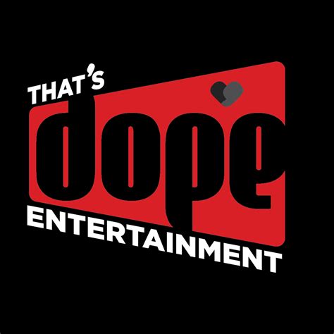 Thats Dope Entertainment