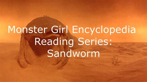Monster Girl Encyclopedia Reading Series Sandworm Reading Youtube