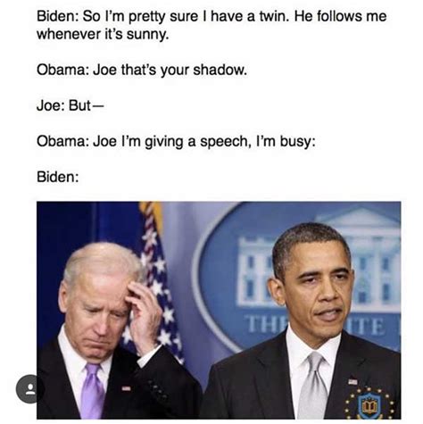 Im Gonna Miss Barack Obama And Joe Biden Memes 22 Pics