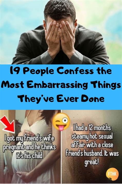 19 People Confess The Most Embarrassing Things They’ve Ever Done Embarrassing Nature Pictures