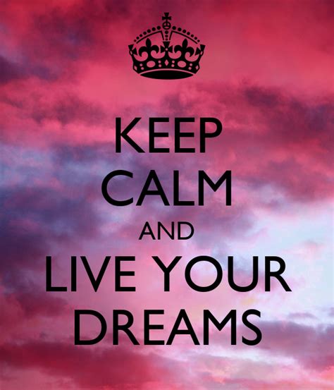 Keep Calm And Live Your Dreams Poster Elena Keep Calm O Matic