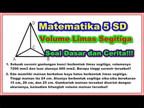 Matematika 5 SD Volume Limas Segitiga Lengkap Dan Detail YouTube