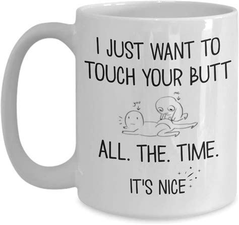 I Just Want To Touch Your Butt Mug For Couples Wife