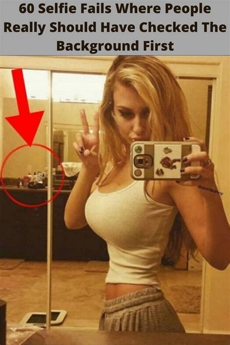 Selfie Fails By People Who Should Have Checked The Background First