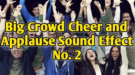 Big Crowd Cheer And Applause Sound Effect No 2 Vlog Sound Effects