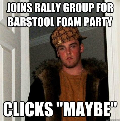 Joins Rally Group For Barstool Foam Party Clicks Maybe Scumbag