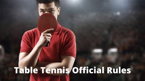 Official Table Tennis Rules How To Play Table Tennis