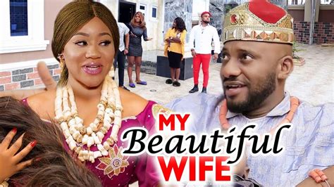 my beautiful wife 1and2 yul edochie 2019 latest nigerian nigerian nollywood movie full hd youtube