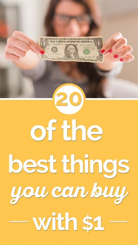 20 Of The Best Things You Can Buy For One Dollar Thegoodstuff One