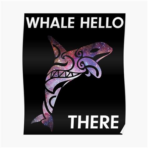 Whale Hello There Poster For Sale By Mahamodulrony Redbubble