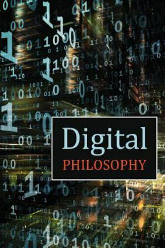 Digital Philosophy By Andrea Diem Lane And David Christopher Lane 2014