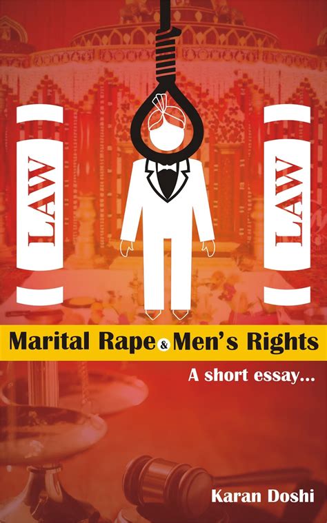 Karan Doshi Author Marital Rape And Mens Rights