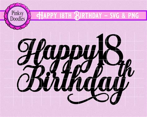 Happy 18th Birthday Svg Cut File 18 Cake Topper Svg Cricut Etsy