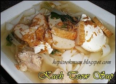 ) generally refers to flat rice noodles, which are the usual ingredient in west malaysia and singapore. Hepi Cook Mum: Kueh Teow Sup