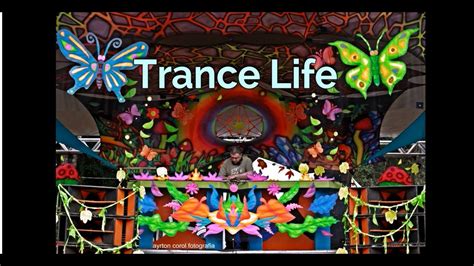 Trance Life Psychedelic Garden Youtube