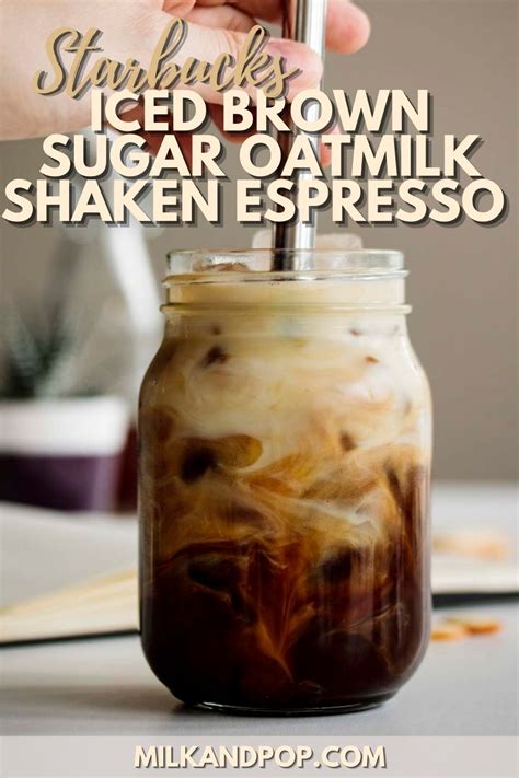 Make An Iced Brown Sugar Oatmilk Shaken Espresso At Home As Start Your