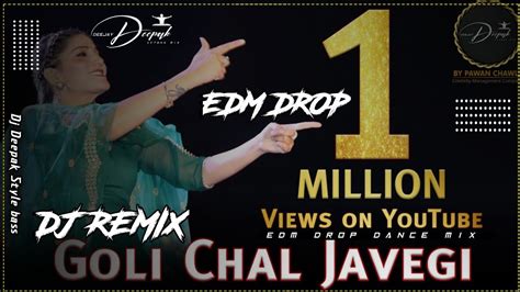Goli Chal Jayegi 💯 Edm Drop 🤯barat Collection 👑dj Deepak Style Bass 💯 Dj Raj Mix Youtube
