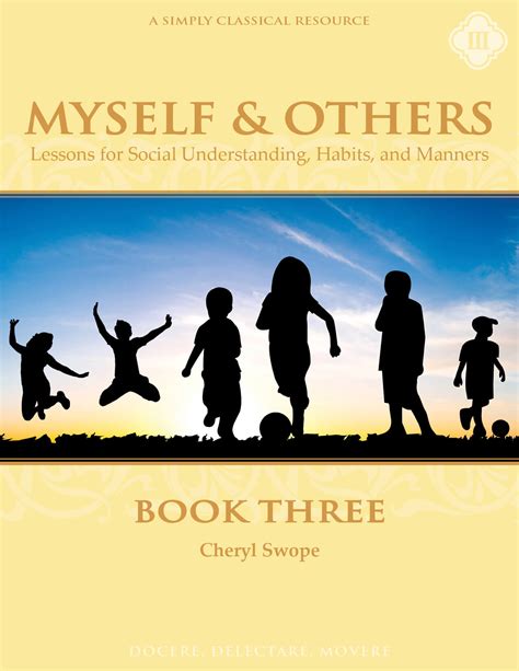 Myself And Others Book Three Classical Education Books