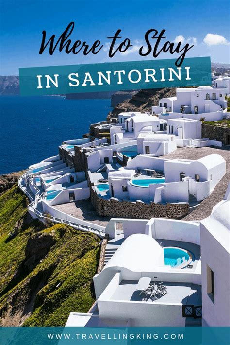Where To Stay In Santorini Most Comprehensive Guide For 2023 Europe