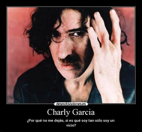 Charly Garcia Desmotivaciones