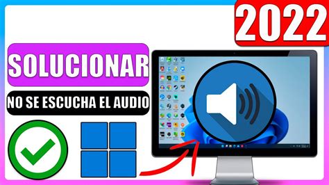 No Se Escucha El Audio De Mi Pc Windows 11 Solución Youtube