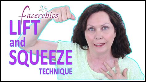 Facerobics Lift And Squeeze Technique Update Youtube