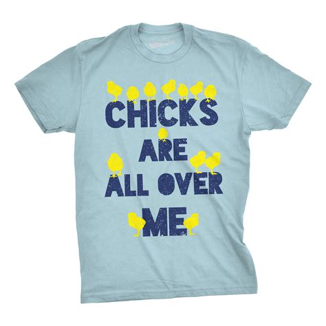 Mens Chicks Are All Over Me Funny Easter Shirts Bunny Novelty T Shirt