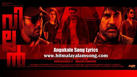 The story delves into their love for each other and a certain festival of sacrifices. Angakale Song Lyrics | Villain Malayalam Movie Songs Lyrics