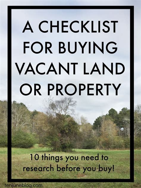 Ten June A Checklist For Buying Vacant Land Or Property