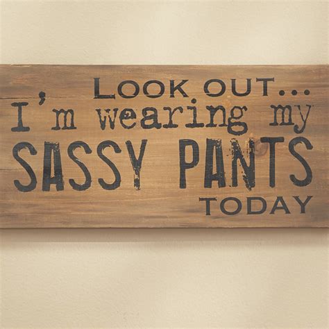 Sassy Pants Sign Ginny S