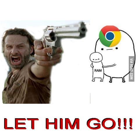 When Chrome Tries To Eat My Ram 9gag