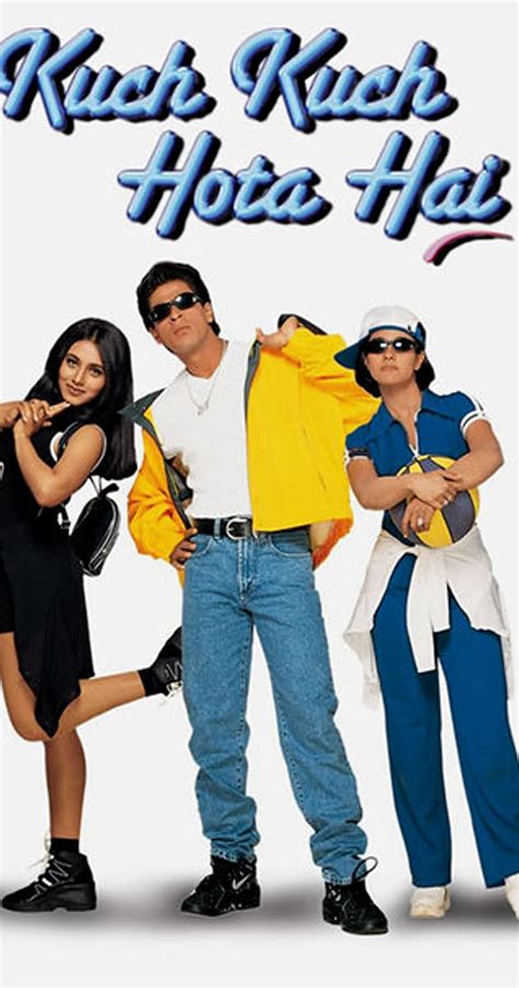 Anjali is left heartbroken when her best friend and secret crush, rahul, falls in love with tina. Kuch Kuch Hota Hai (1998) - IMDb