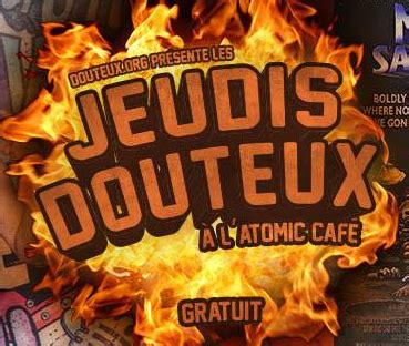 Jeudi Douteux.org à l'Atomic Café - Shows d'humour - Café Atomic 2016 ...