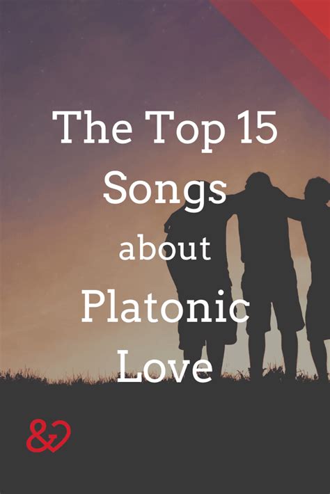 Top 15 Songs About Platonic Love Heart And Harmony Music Therapy