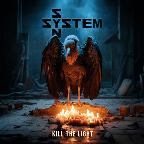 System Syn Kill The Light Lyrics And Tracklist Genius